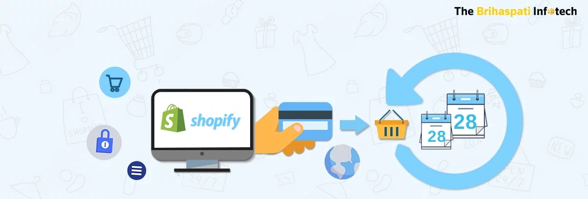 Custom-Shopify-app-development-to-support-recurring-billing