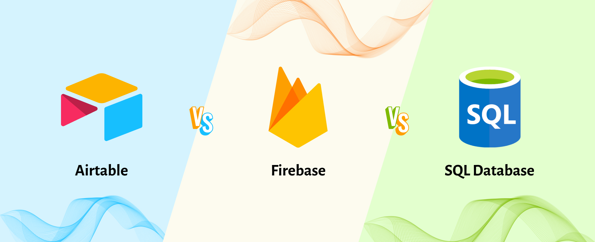 Airtable Vs Firebase Vs SQL Databases: Which Is Best for Your App